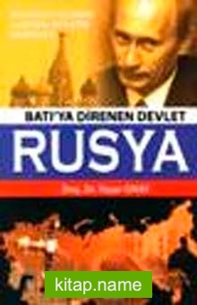 Batı’ya Direnen Devlet Rusya