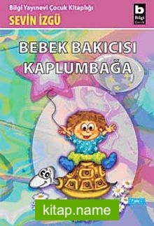 Bebek Bakıcısı Kaplumbağa