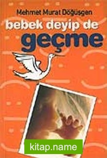 Bebek Deyip de Geçme