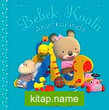 Bebek Koala Anaokulunda (Ciltli)