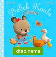 Bebek Koala Çiftlikte (Ciltli)