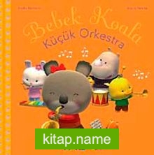 Bebek Koala Küçük Orkestra (Ciltli)