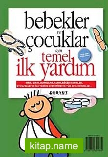 Bebekler ve Çocuklar İçin Temel İlk Yardım