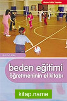 Beden Eğitimi Öğretmeninin El Kitabı