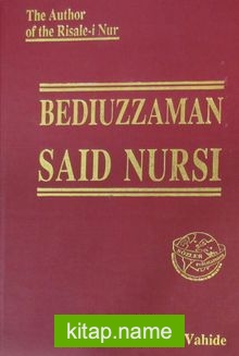 Bediuzzaman Said Nursi (Tarihçe-i Hayat)(İngilizce)