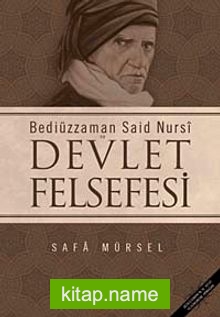 Bediüzzaman Said-i Nursi ve Devlet Felsefesi