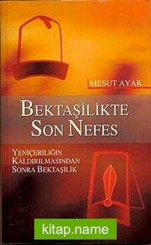 Bektaşilikte Son Nefes