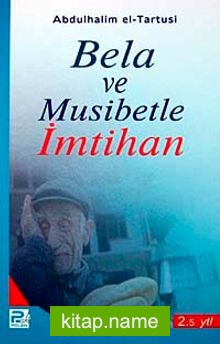 Bela ve Musibetle İmtihan