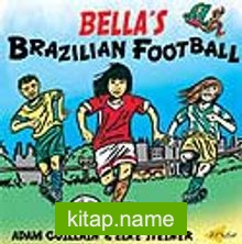 Bella’s Brazilian Football
