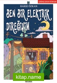 Ben Bir Elektrik Direğiyim