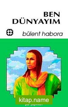 Ben Dünyayım