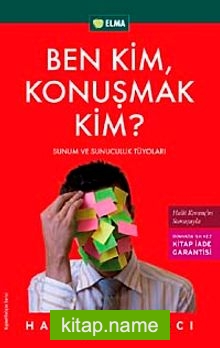 Ben Kim, Konuşmak Kim?