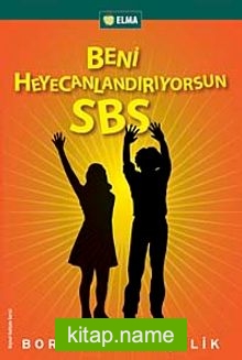 Beni Heyecanlandırıyorsun SBS