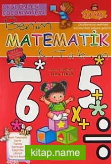 Benim Matematik Kitabım / Okul Öncesi Çocuklar İçin