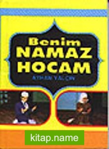 Benim Namaz Hocam