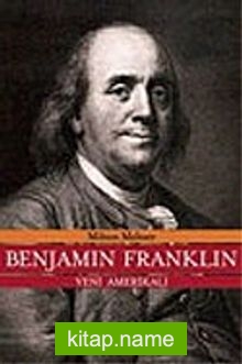 Benjamin Franklin: Yeni Amerikalı