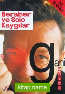 Beraber ve Solo Kaygılar