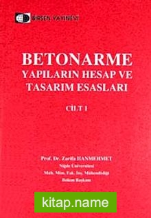 Betonarme Yapıların Hesap ve Tasarım Esasları Cilt-1