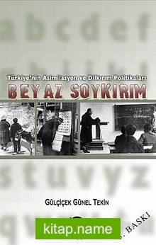 Beyaz Soykırım Türkiye’nin Asimilasyon ve Dilkırım Politikaları