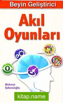 Beyin Geliştirici Akıl Oyunları