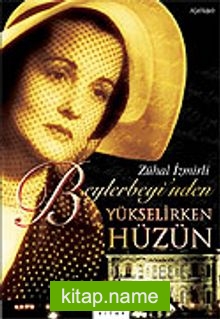 Beylerbeyi’nden Yükselirken Hüzün