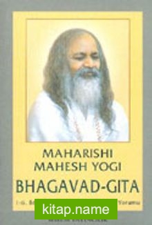 Bhagavad-Gita 1-6 Bölümlerin Yeni Bir Çevirisi ve Yorumu