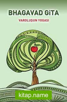 Bhagavad Gita – Varoluşun Yogası