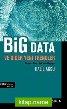 Big Data ve Diğer Yeni Trendler Bilginin Gücü: Yolculuk Başlıyor