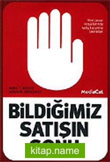 Bildiğimiz Satışın Sonu