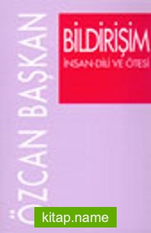 Bildirişim İnsan-Dili ve Ötesi