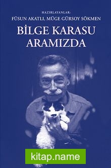 Bilge Karasu Aramızda