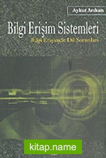 Bilgi Erişim Sistemleri Bilgi Erişiminde Dil Sorunları