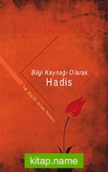 Bilgi Kaynağı Olarak Hadis