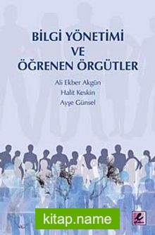 Bilgi Yönetimi ve Öğrenen Örgütler