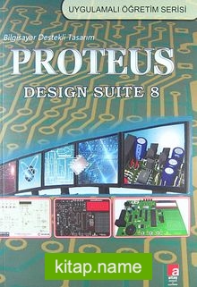 Bilgisayar Destekli Tasarım Proteus / Design Suite 8