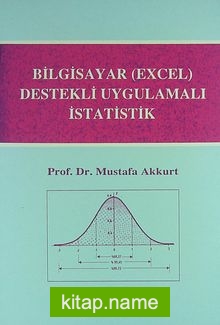 Bilgisayar (Excel) Destekli Uygulamalı İstatistik