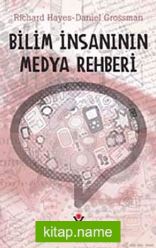 Bilim İnsanının Medya Rehberi (Ciltli)