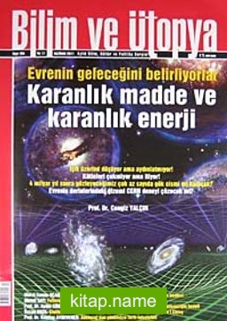 Bilim ve Ütopya Aylık Bilim, Kültür ve Politika Dergisi / Haziran 2011/ Sayı:204