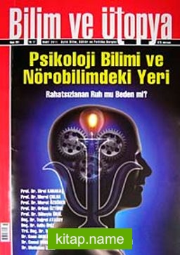Bilim ve Ütopya Aylık Bilim, Kültür ve Politika Dergisi / Mart 2011/ Sayı:201