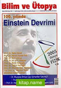 Bilim ve Ütopya /Aylık Bilim, Kültür ve Politika Dergisi /Nisan 2005 Sayı: 130