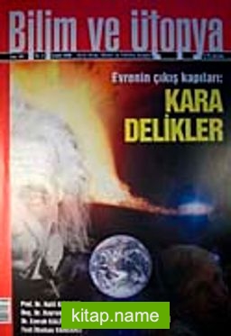 Bilim ve Ütopya Aylık Bilim, Kültür ve Politika Dergisi / Sayı:164 / Yıl:14 / Şubat 2008