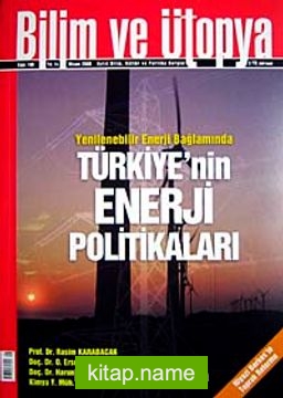 Bilim ve Ütopya Aylık Bilim, Kültür ve Politika Dergisi / Sayı:166 / Yıl:14 / Nisan