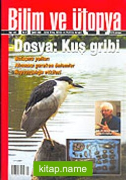 Bilim ve Ütopya /Aylık Bilim, Kültür ve Politika Dergisi /Şubat 2006 Sayı: 140