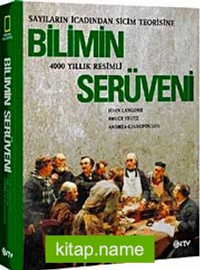 Bilimin Serüveni (Karton Kapak) Sayıların İcadından Sicim Teorisine 400 Yıllık Resimli