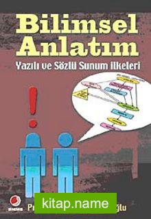 Bilimsel Anlatım  Yazılı ve Sözlü Sunum İlkeleri