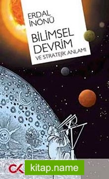 Bilimsel Devrim ve Stratejik Anlamı