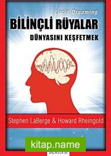 Bilinçli Rüyalar Dünyasını Keşfetmek