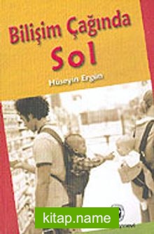 Bilişim Çağında Sol