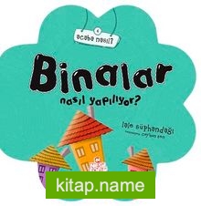 Binalar Nasıl Yapılıyor?