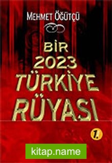 Bir 2023 Türkiye Rüyası